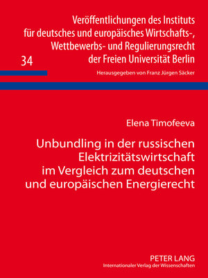 cover image of Unbundling in der russischen Elektrizitätswirtschaft im Vergleich zum deutschen und europäischen Energierecht